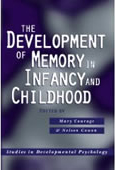 The development of memory in infancy and childhood